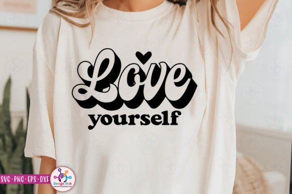 Love Yourself SVG: Graphics for Crafts