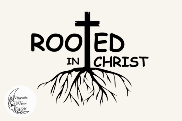 Rooted in Christ SVG: Graphics for Crafts