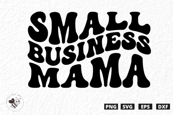 Small Business Mama Wavy SVG for Graphics & T-Shirt Designs